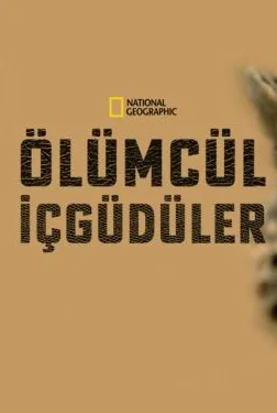 ÖLÜMCÜL İÇGÜDÜLER